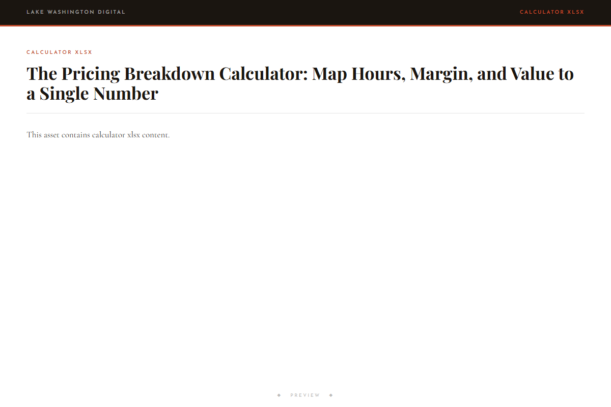 Preview of The Pricing Breakdown Calculator: Map Hours, Margin, and Value to a Single Number
