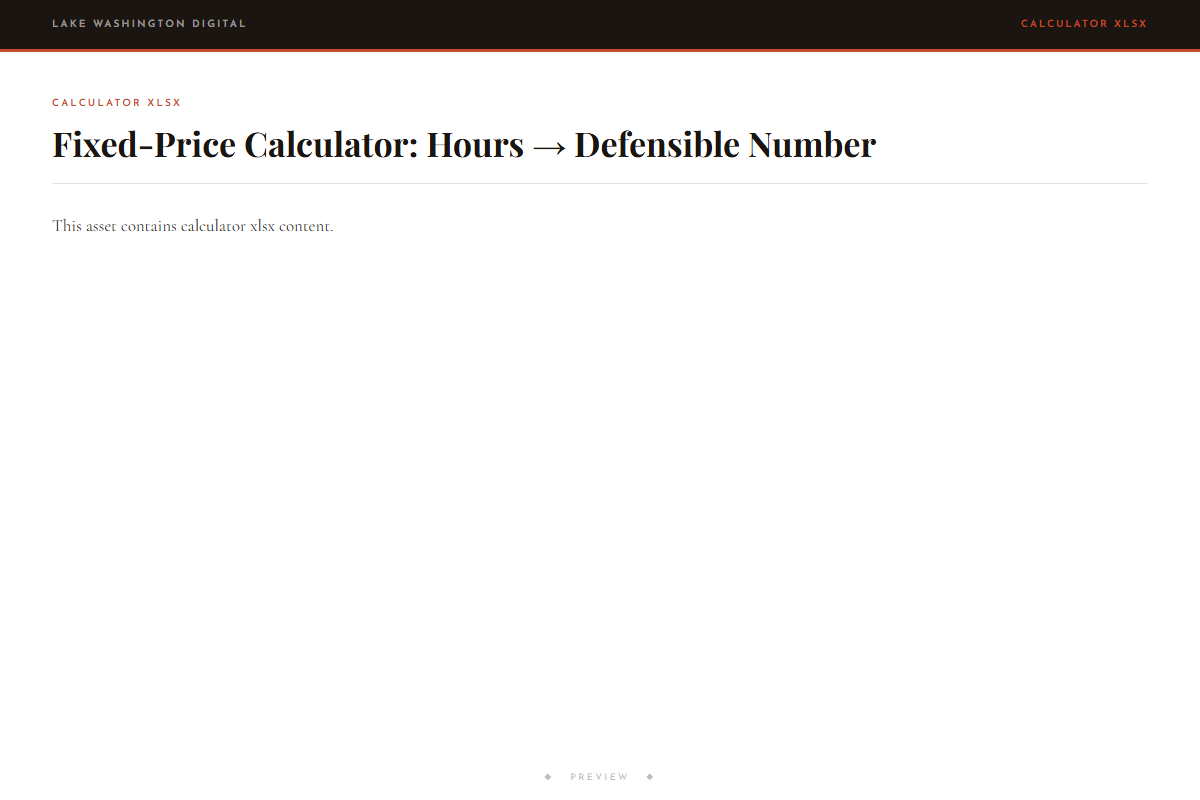 Preview of Fixed-Price Calculator: Hours → Defensible Number